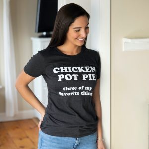 Womens Chicken Pot Pie 3 Of My Favorite Things Tshirt Funny 420 Stoner Tee For Ladies 2 Womens Chicken Pot Pie 3 Of My Favorite Things Tshirt Funny 420 Stoner Tee For Ladies 3