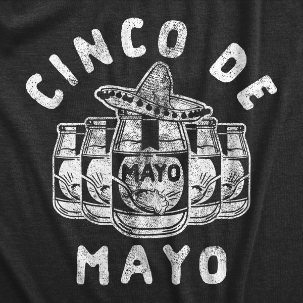 Womens Cinco De Mayo T Shirt Funny Sarcastic Mayonnaise Joke Tee For Ladies