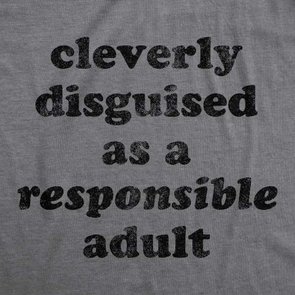 Womens Cleverly Disguised As A Responsible Adult Tshirt Funny Parenting Graphic Tee