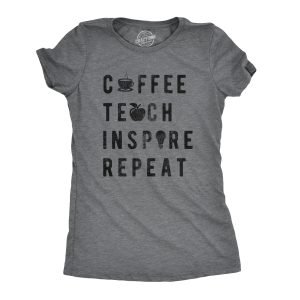 Womens Coffee Teach Inspire Repeat Cool T shirt Cute Teacher Appreciation Womens Coffee Teach Inspire Repeat Cool T shirt Cute Teacher Appreciation