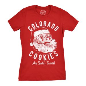 Womens Colorado Cookies Are Santas Favorite Tshirt Funny Pot Xmas Tee For Ladies Womens Colorado Cookies Are Santas Favorite Tshirt Funny Pot Xmas Tee For Ladies