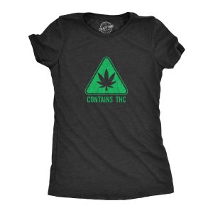Womens Contains THC T Shirt Funny 420 Weed Leaf Warning Label Tee For Ladies Womens Contains THC T Shirt Funny 420 Weed Leaf Warning Label Tee For Ladies