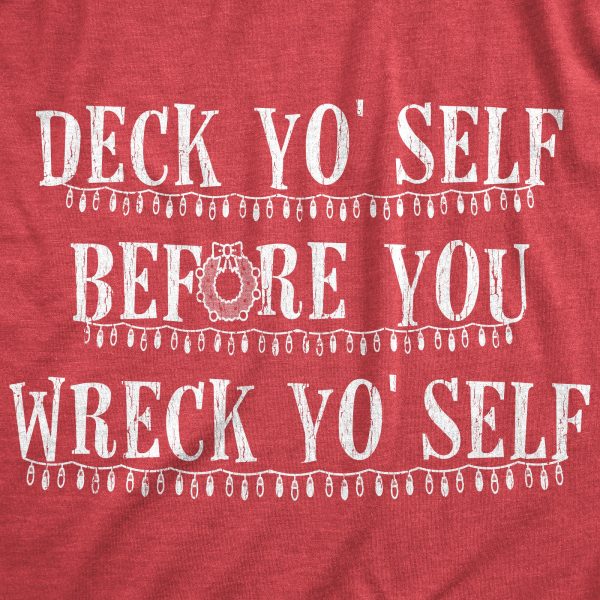 Womens Deck Yo’self Before You Wreck Yo’Self Tshirt Funny Christmas Decorations Graphic Tee