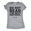 Women’s Do Not Read The Next Sentence T Shirt Funny English Shirt For Women