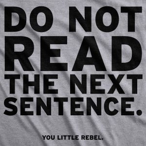 Women’s Do Not Read The Next Sentence T Shirt Funny English Shirt For Women