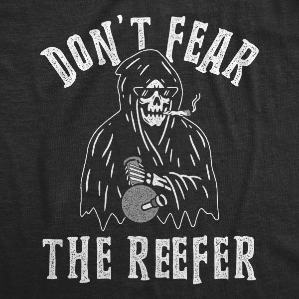 Womens Don’t Fear The Reefer Tshirt Funny Grim Reaper 420 Halloween Sarcastic Weed Tee