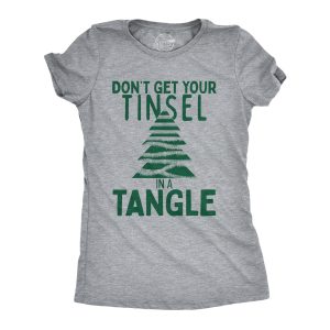 Womens Dont Get Your Tinsel In A Tangle T Shirt Funny Xmas Tree Decoration Joke Tee For Ladies Womens Dont Get Your Tinsel In A Tangle T Shirt Funny Xmas Tree Decoration Joke Tee For Ladies
