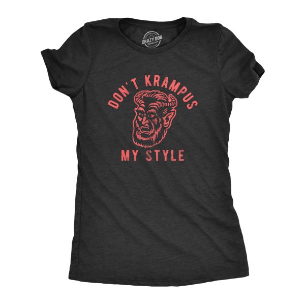 Womens Don’t Krampus My Style Tshirt Funny Christmas Party Graphic Novelty Tee