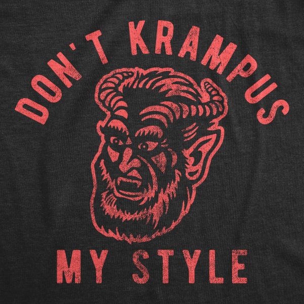 Womens Don’t Krampus My Style Tshirt Funny Christmas Party Graphic Novelty Tee