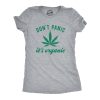 Womens Dont Panic Its Organic Weed T shirt Funny Marijuana 420 Graphic Novelty