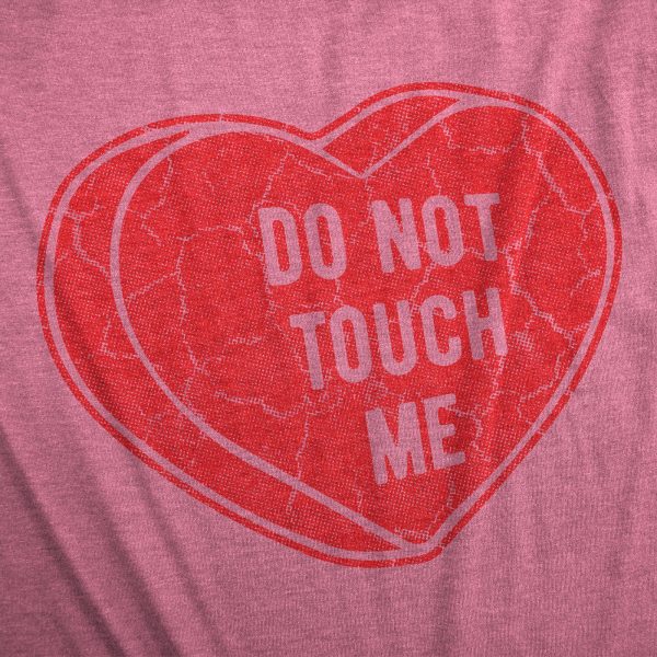 Womens Dont Touch Me T Shirt Funny Valentines Day Candy Heart Joke Tee For Ladies