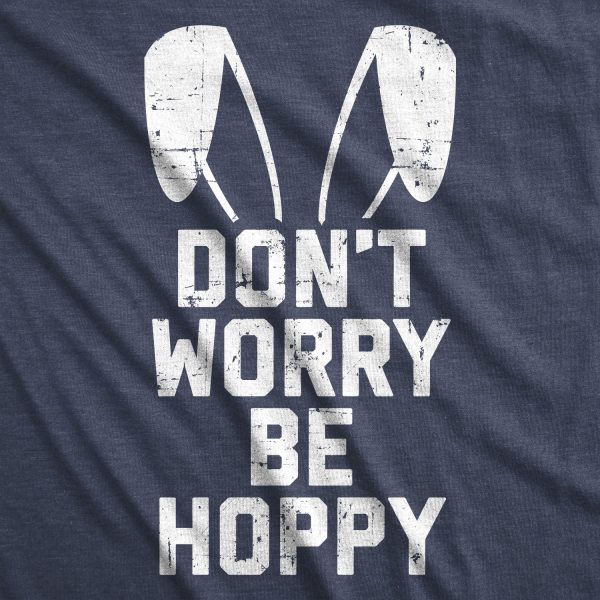 Womens Don’t Worry Be Hoppy Tshirt Funny Easter Bunny Tee