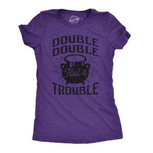 Womens Double Double Toil And Trouble Tshirt Funny Halloween Witch Tee Womens Double Double Toil And Trouble Tshirt Funny Halloween Witch Tee