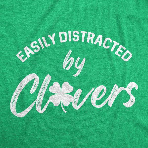 Womens Easily Distracted By Clovers Tshirt Funny Saint Patrick’s Day Four Leaf Clover Novelty Graphic Tee For Ladies