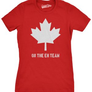 Womens Eh Team Canada T shirt Funny Canadian Shirts Novelty T shirt Hilarious