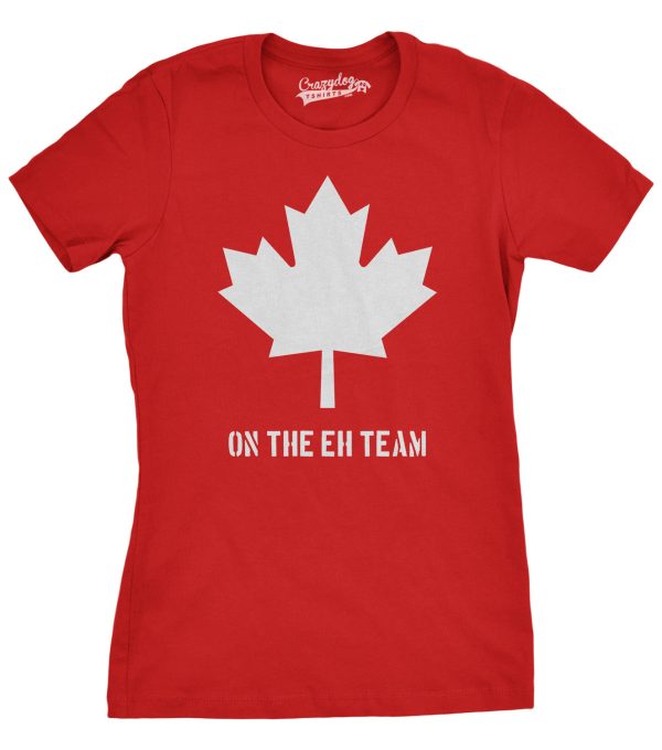 Womens Eh Team Canada T shirt Funny Canadian Shirts Novelty T shirt Hilarious