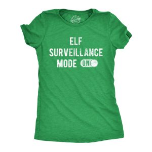 Womens Elf Surveillance Mode On Tshirt Funny Christmas Party Santas Helper Graphic Tee Womens Elf Surveillance Mode On Tshirt Funny Christmas Party Santas Helper Graphic Tee