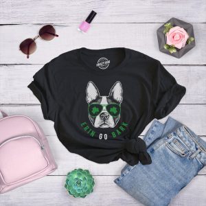 Womens Erin Go Bark T Shirt Funny Saint Patricks Day St Patty Clothes Dog Tee 2 Womens Erin Go Bark T Shirt Funny Saint Patricks Day St Patty Clothes Dog Tee 3