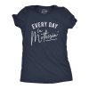 Womens Every Day I&rsquo;m Motherin Tshirt Funny Mothers Day Mommy Hustle Parenting Graphic Tee