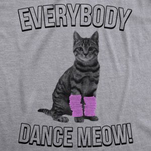 Womens Everybody Dance Meow Funny Cat Mom T Shirt Cute Kitten Tees 1 Womens Everybody Dance Meow Funny Cat Mom T Shirt Cute Kitten Tees 2