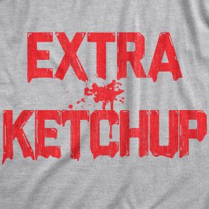 Womens Extra Ketchup T Shirt Funny Tomato Condiment Lovers Tee For Ladies