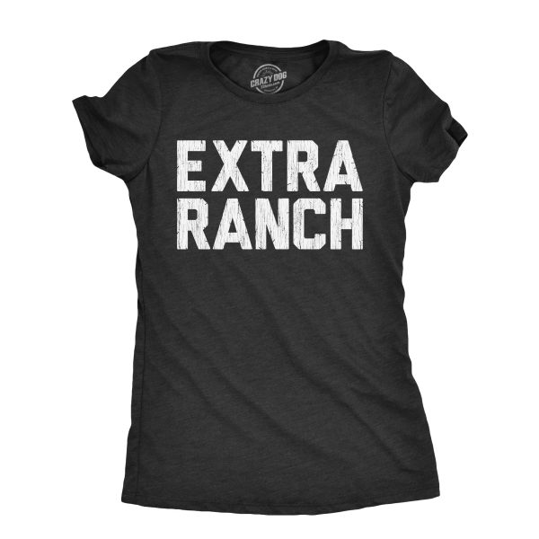 Womens Extra Ranch T Shirt Funny Dipping Sauce Buffalo Wings Dressing Lovers Tee For Ladies