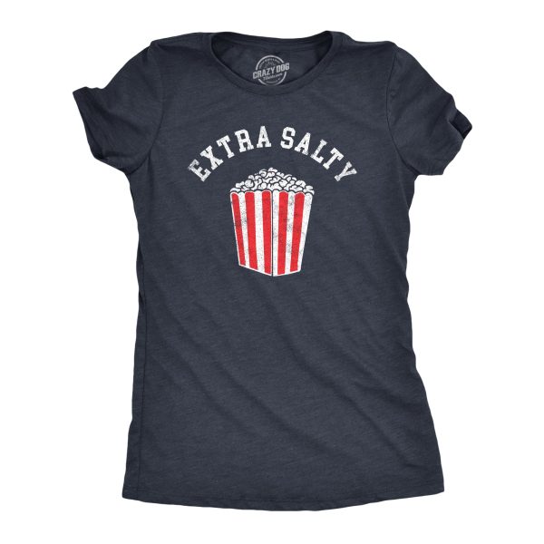 Womens Extra Salty T Shirt Funny Large Popcorn Upset Mad Joke Tee For Ladies