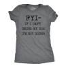 Womens FYI If I Cant Bring My Dog Funny T Shirt for Puppy Lovers Novelty Cool