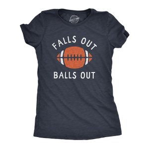 Womens Falls Out Balls Out T Shirt Funny Awesome Football Season Tee For Ladies Womens Falls Out Balls Out T Shirt Funny Awesome Football Season Tee For Ladies
