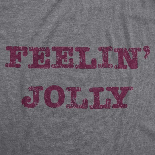 Womens Feelin Jolly Tshirt Funny Christmas Spirit Tee