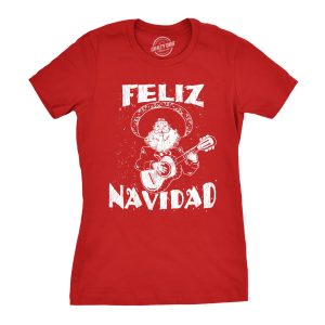 Womens Feliz Navidad Tshirt Funny Guitar Mexican Santa Claus Christmas Tee Womens Feliz Navidad Tshirt Funny Guitar Mexican Santa Claus Christmas Tee