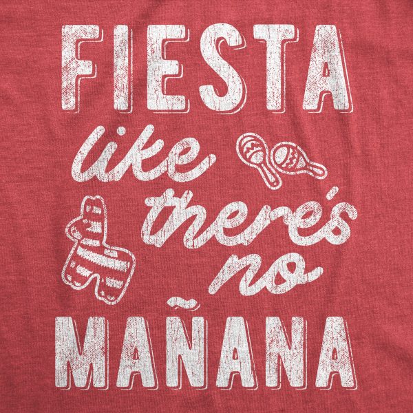 Womens Fiesta Like There’s No Manana shirt Funny Party Graphic Tee