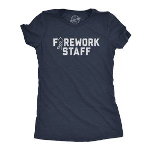 Womens Firework Staff Tshirt Funny 4th Of July Independence Day Graphic Tee Womens Firework Staff Tshirt Funny 4th Of July Independence Day Graphic Tee