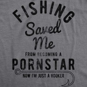 Womens Fishing Saved Me From Becoming A Pornstar Tshirt Funny Outdoor Tee 1 Womens Fishing Saved Me From Becoming A Pornstar Tshirt Funny Outdoor Tee 2