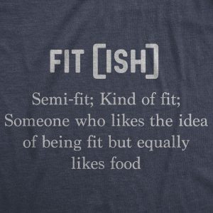 Womens Fit-Ish Definition Tshirt Funny Lazy Fitness Tee