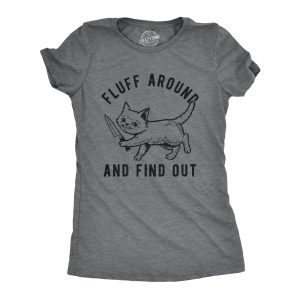 Womens Fluff Around And Find Out Tshirt Funny Pet Kitty Cat Animal Lover Knife Graphic Tee Womens Fluff Around And Find Out Tshirt Funny Pet Kitty Cat Animal Lover Knife Graphic Tee