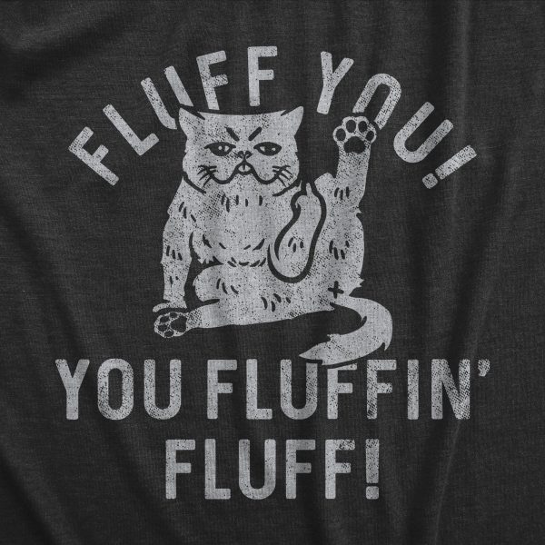 Womens Fluff You You Fluffin Fluff T Shirt Funny Swearing Cursing Kitty Joke Tee For Ladies