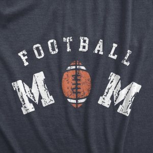 Womens Football Mom T Shirt Funny Cool Mothers Day Gift Foot Ball Lover Novelty Tee For Ladies