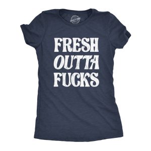 Womens Fresh Outta Fucks Tshirt Funny Don’t Give A Fuck Cool Graphic Novelty Tee Womens Fresh Outta Fucks Tshirt Funny Don’t Give A Fuck Cool Graphic Novelty Tee