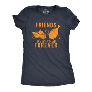 Womens Friends Forever T Shirt Funny Thanksgiving Dinner Turkey Pumpkin Pie Graphic Tee For Ladies 1