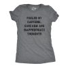 Womens Fueled By Caffeine Sarcasm And Inappropriate Thoughts Tshirt Funny Coffee Graphic Tee