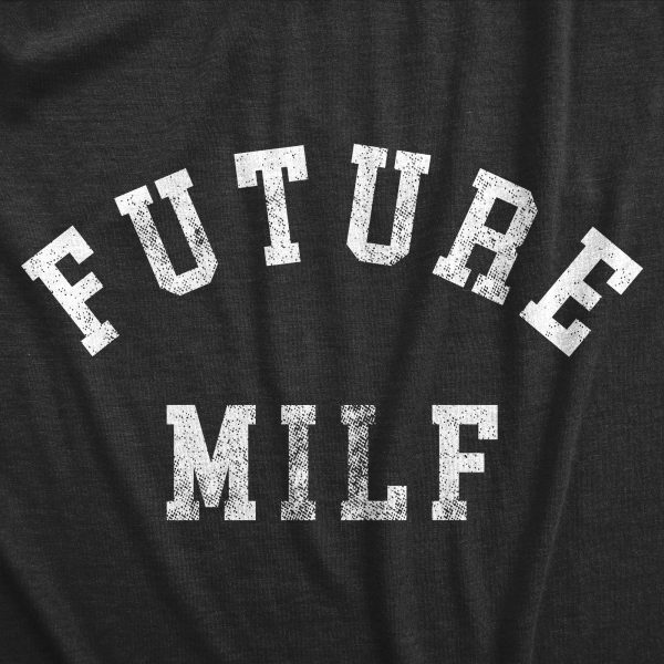 Womens Future Milf T Shirt Funny Hot Sexy Mom Joke Tee For Ladies