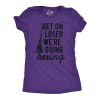 Womens Get On Loser Were Going Hexing T Shirt Funny Halloween Witch Broom Tee For Ladies