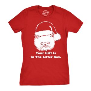 Womens Gift Is In The Litter Box Funny Crazy Cat Christmas Holiday T shirt Womens Gift Is In The Litter Box Funny Crazy Cat Christmas Holiday T shirt