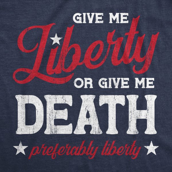 Womens Give Me Liberty Or Give Me Death T Shirt Funny Sarcastic Patriotic Quote Tee For Ladies
