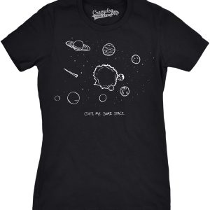 Womens Give Me Some Space Tshirt Funny Planet Science Solar System Stars Tee 2 Womens Give Me Some Space Tshirt Funny Planet Science Solar System Stars Tee 3