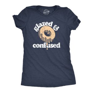 Womens Glazed And Confused T Shirt Funny Sarcastic Donut Graphic Novelty Tee For Ladies Womens Glazed And Confused T Shirt Funny Sarcastic Donut Graphic Novelty Tee For Ladies