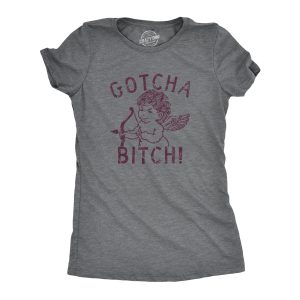 Womens Gotcha Bitch T Shirt Funny Valentines Day Cupid Bow And Arrow Joke Tee For Ladies Womens Gotcha Bitch T Shirt Funny Valentines Day Cupid Bow And Arrow Joke Tee For Ladies