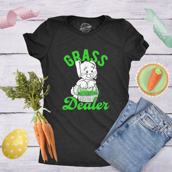 Womens Grass Dealer Tshirt Funny Easter Bunny Basket Holdiay Novelty Tee