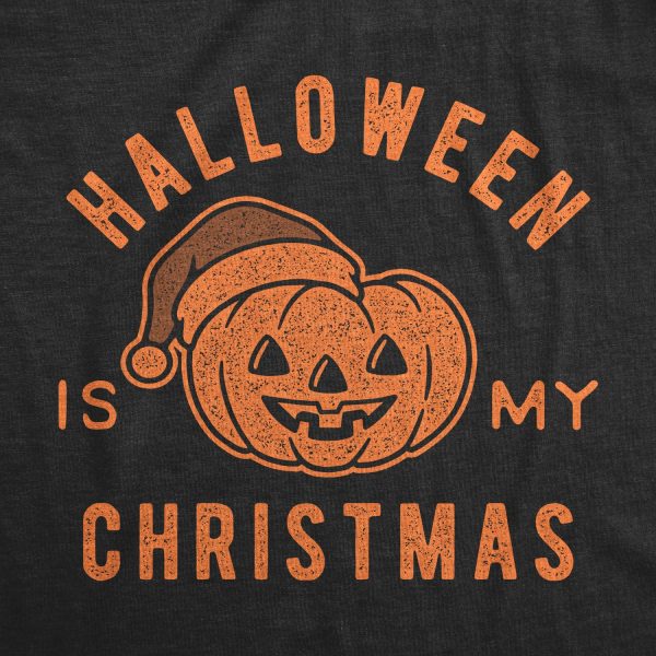 Womens Halloween Is My Christmas Tshirt Funny Holiday Party Graphic Tee